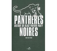Panthères noires: Histoire du Black Panther Party