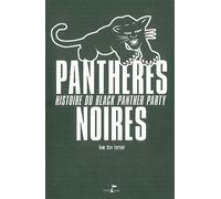 Pantheres Noires Histoire du Black Panther Party - Tom Van Eersel - L'echappee - broché - Essai