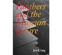 Panthers and the Museum of Fire by Bettina Kaiser Jen Craig , Bettina Kaiser (Auteur)