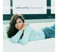 Pantoja, Isabel - Buena Suerte