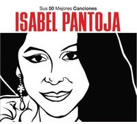 Pantoja, Isabel - Sus 50 Mejores Canciones