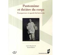 Pantomime et théâtre du corps: Transparence et opacité du hors texte