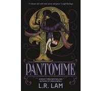 Pantomime: first in a gorgeous magical trilogy about a circus performer, set in Victorian Scotland
