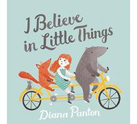 I Believe In Little Things