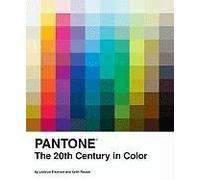 Pantone: The Twentieth Century In Color