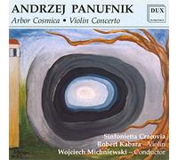 Panufnik : Arbor Cosmica. Kabara, Michniewski.