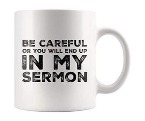 Panvola 'Be Careful Or You'll End Up In My Sermon ' Tasses à café, meilleurs cadeaux de pasteur drôles au monde, tasses pour prêches, Le ministre des tasses à café blanches en céramique de 11 oz