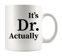 Panvola It's Dr Actually Doctor Graduation Phd Student Doctorate Degree Physician Tasse à café en céramique 11 oz