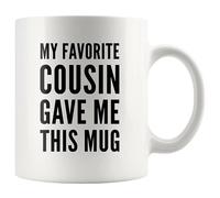 Panvola Tasse à café en céramique avec inscription « My Favorite Cousin Gave Me This » - Cadeau pour cousin, famille, réunion, anniversaire, Saint-Valentin, Noël - 325 ml - Blanc