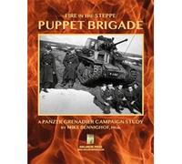 Panzer Grenadier : Puppet Brigade