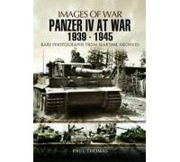 Panzer Iv At War 1939-1945 (Images Of War Series)
