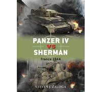 Panzer IV vs Sherman: France 1944