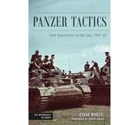 Panzer Tactics: Armor Operations in the East, 1941-42