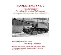 Panzer Tracts No.7-3: Panzerjager (7.5cm Pak 40/4 to 8.8cm Waffentrager)
