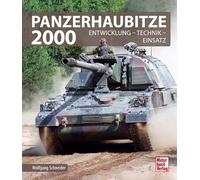 Panzerhaubitze 2000: Entwicklung - Technik - Einsatz