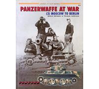 Panzerwaffe at War: (2) Moscow to Berlin