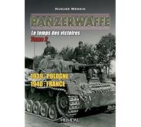 Panzerwaffe tome 2: Le temps des victoires