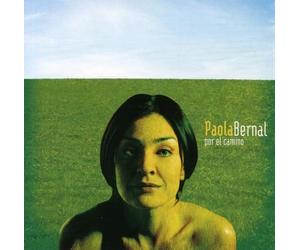 Paola Bernal - Por El Camino