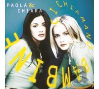 Paola & Chiara - Ci Chiamano Bambina [Import]