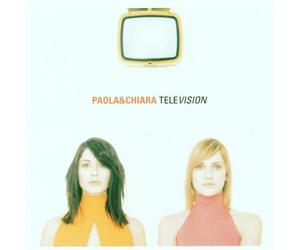 Paola & Chiara - Television (Ital.Version)
