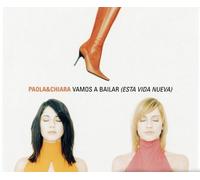 Paola & Chiara - Vamos a Bailar