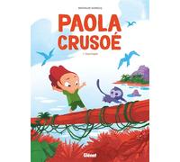 Paola Crusoé – Tome 1 : Naufragée – Glénat
