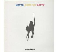 Paoli Gino - Matto come un gatto