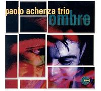 paolo achenza trio - Ombre