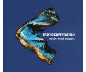 Paolo Botti Quintet - Moto Contrario