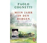 Paolo Cognetti Barba Mein Jahr in den Bergen: Vom Abenteuer des einfach (Poche)