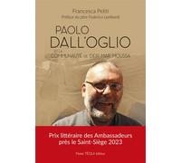 Paolo Dall'Oglio et la communauté de Deir Mar Moussa Un désert, une histoire - Francesca Peliti - Tequi - broché - Témoignage