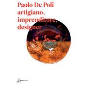 Paolo De Poli artigiano, imprenditore, designer