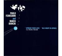 PAOLO FEDREGHINI & MARCO BIANC Spread Your Love/Blu Night in Africa (Vinyl)