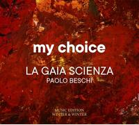 PAOLO/LA GAIA SCIENZA BESCHI - MY CHOICE CD NEUF SCHUMANN/HAYDN/BACH/BRAHMS/+