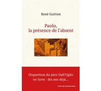 Paolo, la présence de l'absent René Guitton (Auteur)