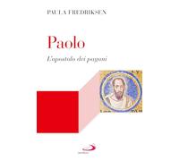 Paolo. L'apostolo dei pagani