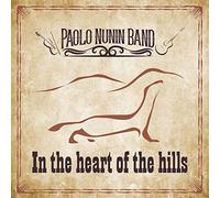 Paolo Nunin Band - in Heart of The Hills [Import]
