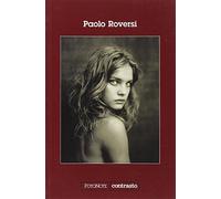 Paolo Roversi. Ediz. illustrata
