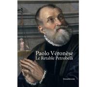Paolo Veronese, le Retable Petrobelli Edition en anglais - Collectif - Silvana Editoriale - broché - Monographie