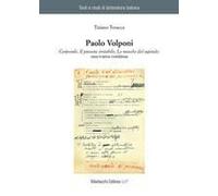 Paolo Volponi. «Corporale», «Il Pianeta Irritabile», «Le Mosche Del Capitale»: Una Trama Continua