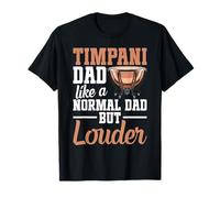 Papa aux timbales comme Un père Normal mais Plus Fort T-Shirt