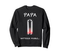 Papa Batterie Faible Epuisement Parental Humour Homme Sweatshirt