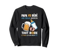 Papa Bébé Une Seule Mission Message Drôle Père Nouveau Né Sweatshirt