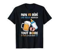 Papa Bébé Une Seule Mission Message Drôle Père Nouveau Né T-Shirt