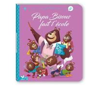 Papa bisous fait l'école - Karine-Marie Amiot - Deux Coqs D'or - broché - Album jeunesse