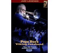 Papa Bue'S Viking Ja - Papa Bue's Viking Jazzband-The 40 Years Jubilee Concert [Import]