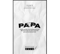 Papa - Céline B. - Nour Eds - broché - Essai