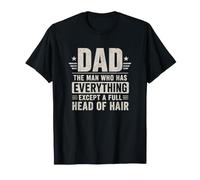 Papa, cet Homme Qui a Tout sauf Une Chevelure Pleine T-Shirt