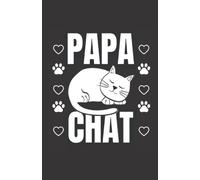 papa chat: carnet de notes humoristique | notebook à la couverture drôle | cadeau original et pratique