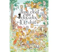 Peggy Nille – Papa chat cherche ses cent chats – Cartonné – Livre-jeu
